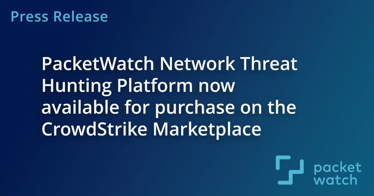 PacketWatch Now Available on CrowdStrike Marketplace