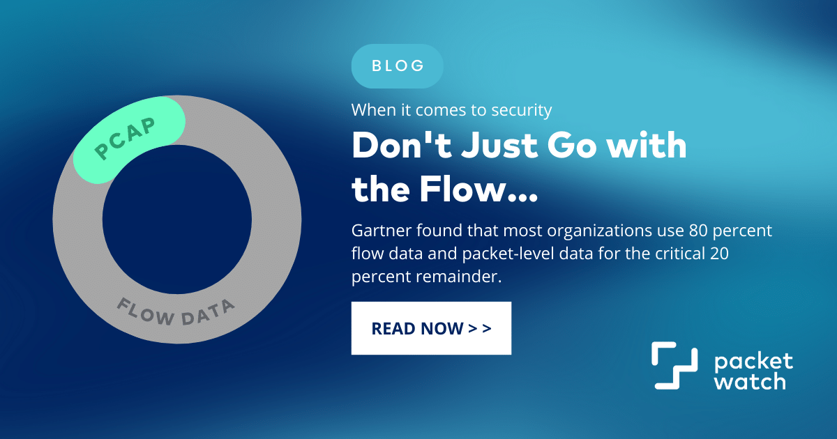 NetFlow vs FCP Full Packet Capture