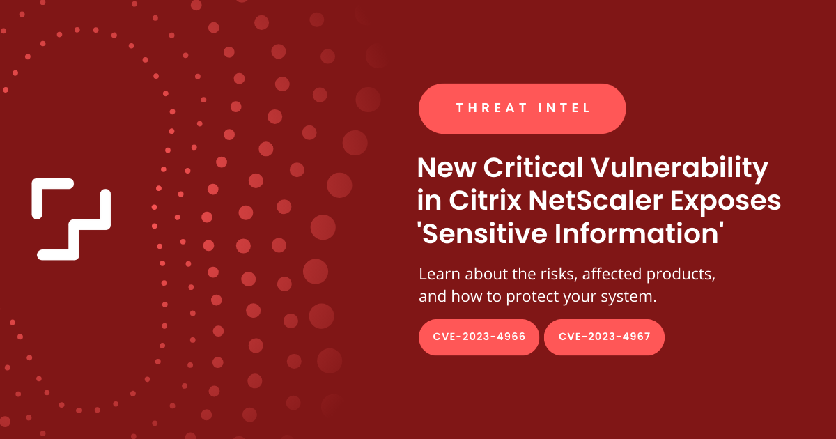 Citrix NetScaler CVE-2023-4966 CVE-2023-4967