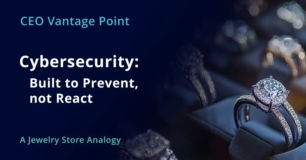 Cybersecurity Built to Prevent, not React