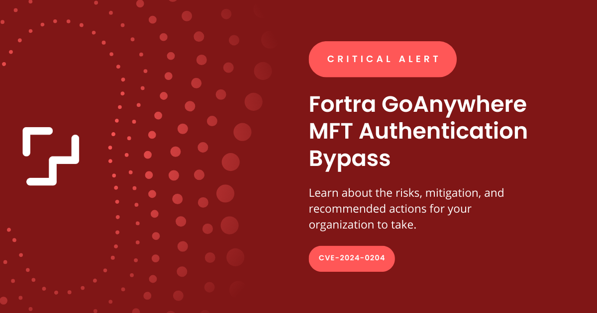 CVE-2024-0204: Fortra GoAnywhere MFT Authentication Bypass