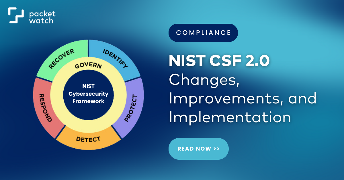 NIST CSF 2.0: Changes, Improvements, and Implementation