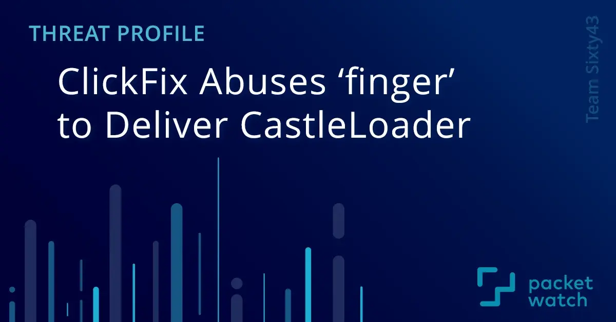 ClickFix Abuses ‘finger’ To Deliver CastleLoader