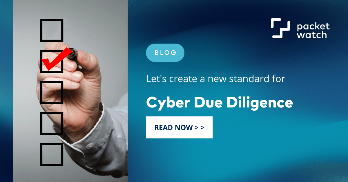 Let’s Create a New Standard for Cyber Due Diligence