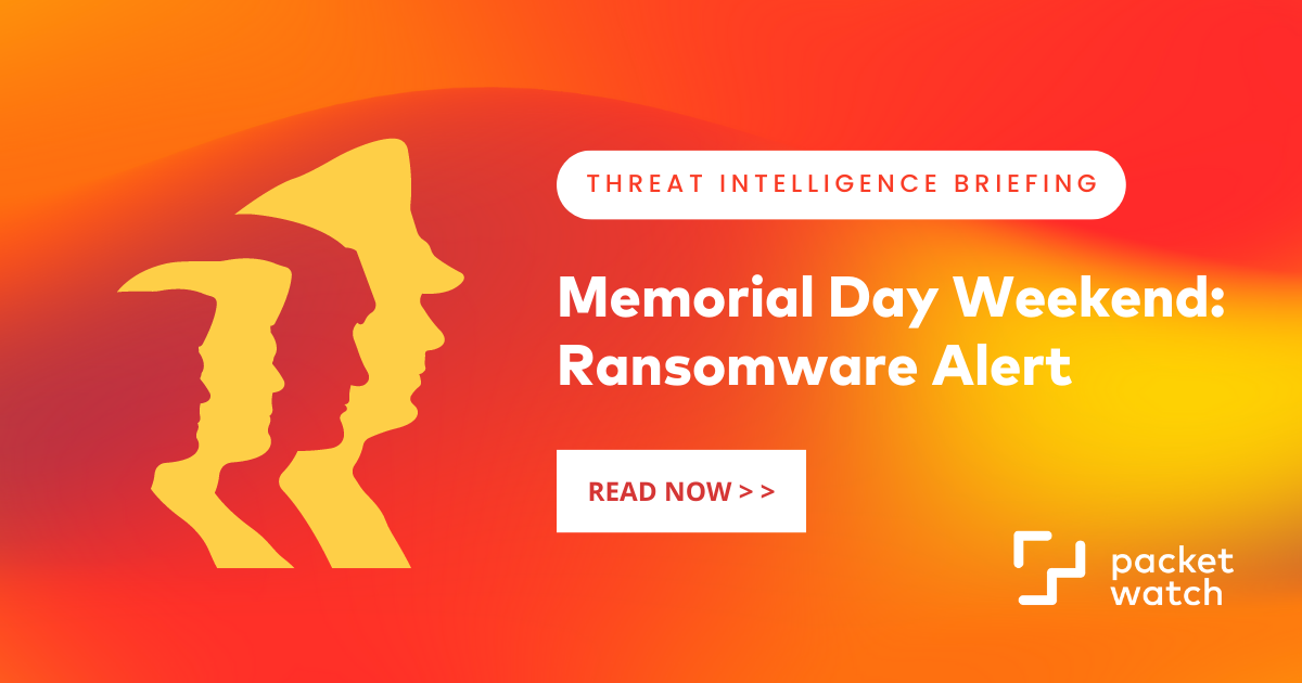 Memorial Day Weekend: Ransomware Alert