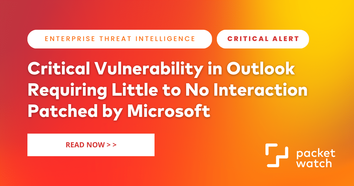 Critical Vulnerability in Outlook Requiring Little to No Interaction Patched by Microsoft