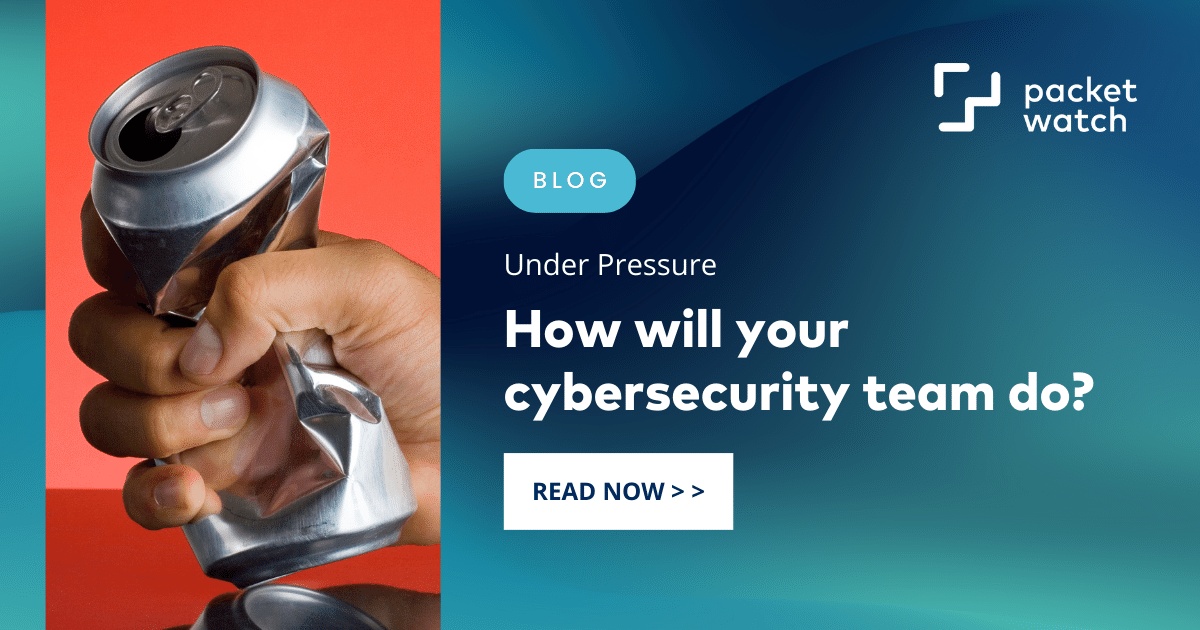 Under Pressure: How will your cybersecurity team do?