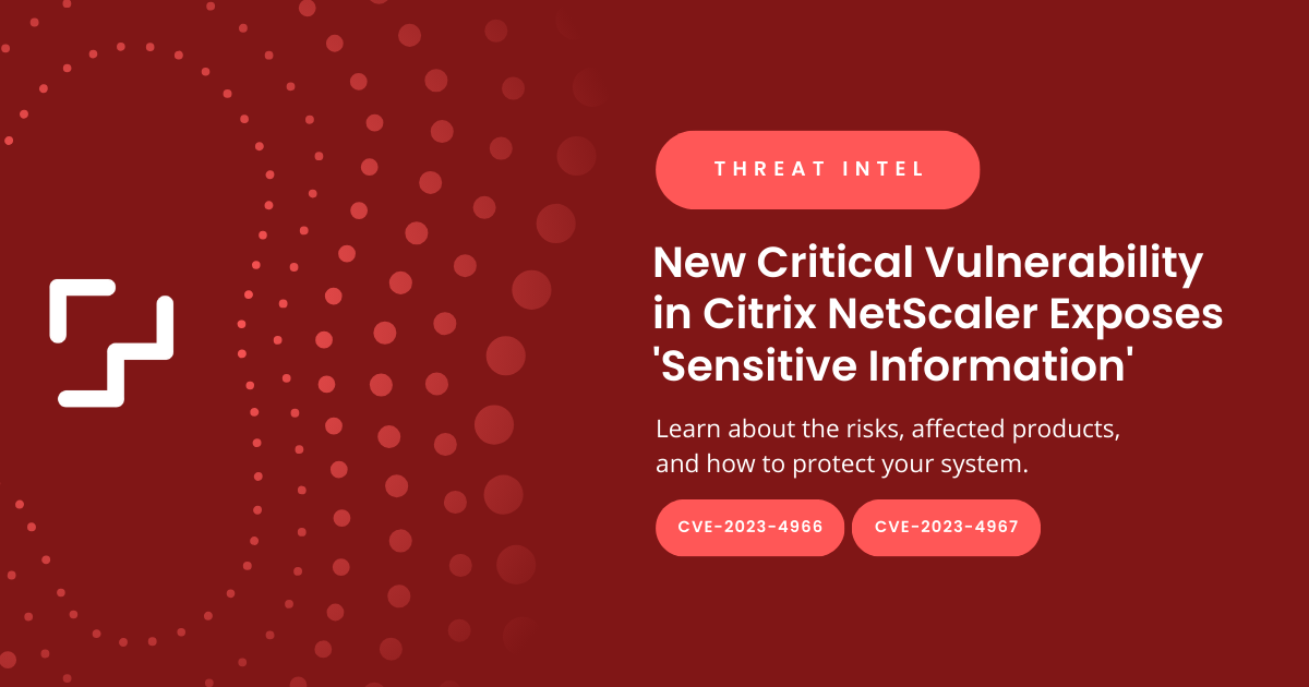 New Critical Vulnerability in Citrix NetScaler Exposes 'Sensitive Information'