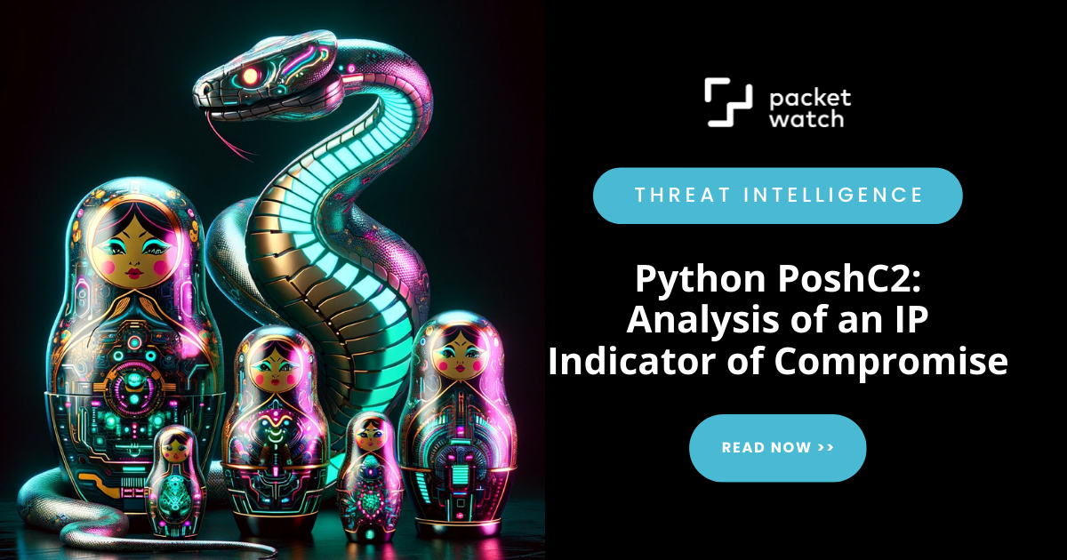Python PoshC2: Analysis of an IP Indicator of Compromise (IOC)